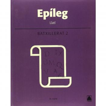 Epíleg. Llatí 2. Batxillerat (Tapa blanda).