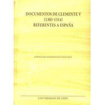 Documentos de Clemente V (1305-1314) referentes a España