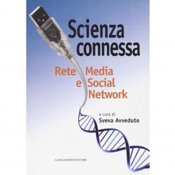 Scienza connessa. Rete media e social network