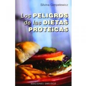 Los peligros de las dietas proteicas