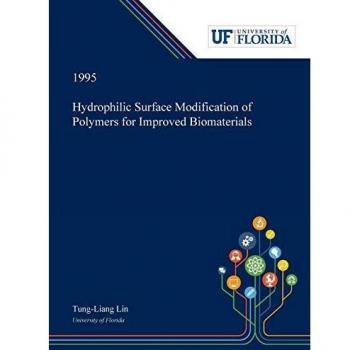 Hydrophilic Surface Modification of Polymers for Improved Biomaterials