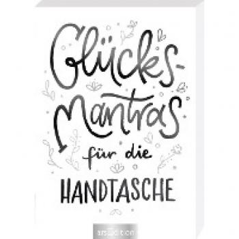 Glücksmantras für die Handtasche
