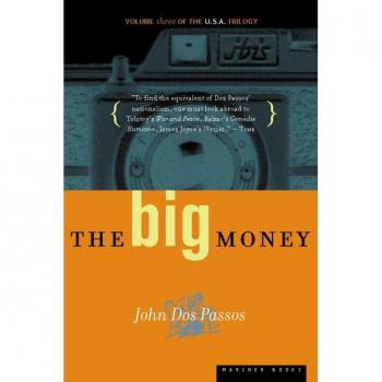 Big Money: Volume Three of the U.S.A. Trilogy