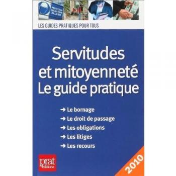 Servitudes et mitoyenneté : Le guide pratique