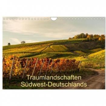 Traumlandschaften Südwest-Deutschlands (Wandkalender 2024 DIN A4 quer) CALVENDO Monatskalender