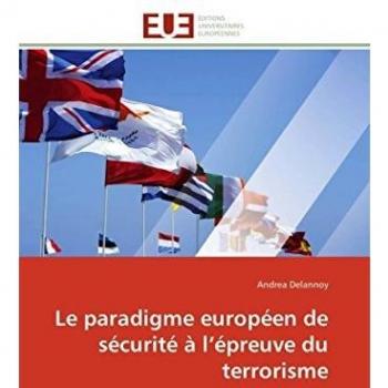 Le paradigme européen de sécurité à l’épreuve du terrorisme
