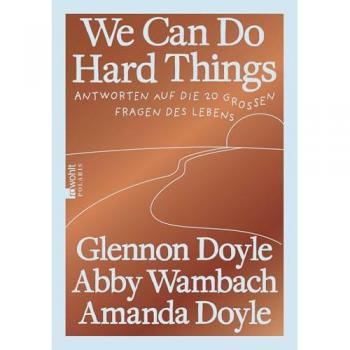 We Can Do Hard Things