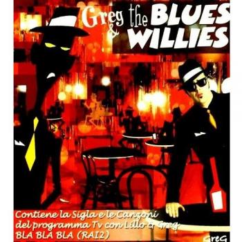 Greg & the Blues Willies