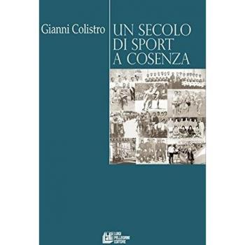 Un secolo di sport a Cosenza