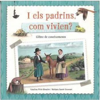 I els padrins, com vivien?.