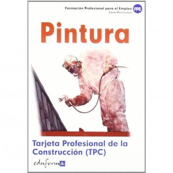 Tarjeta profesional de la construcción (TPC), pintura (Tapa blanda).