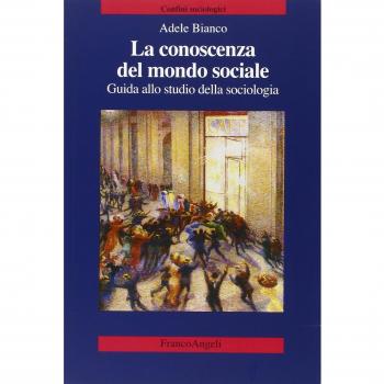 La conoscenza del mondo sociale. Guida allo studio della sociologia