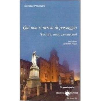 Qui non si arriva di passaggio