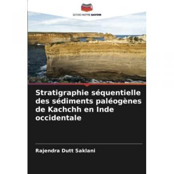 Stratigraphie séquentielle des sédiments paléogènes de Kachchh en Inde occidentale