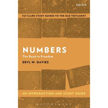 Numbers: An Introduction and Study Guide: The Road to Freedom (T&T Clark's Study Guides to the Old Testament)