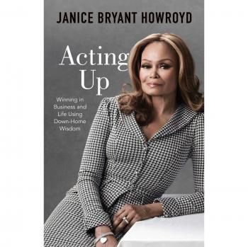 Acting Up: Winning in Business and Life Using Down-Home Wisdom