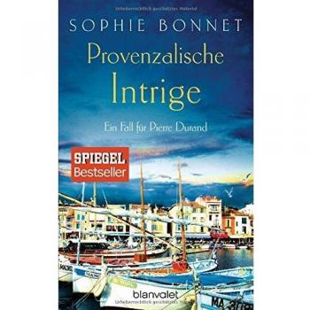 Provenzalische Intrige: Ein Fall für Pierre Durand