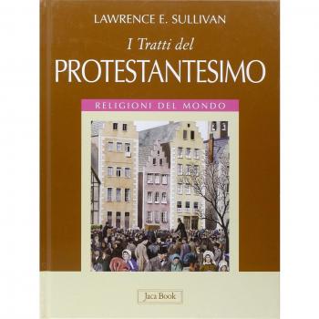 I tratti del protestantesimo. Ediz. illustrata