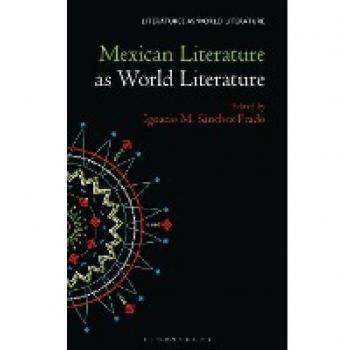 Mexican Literature as World Literature