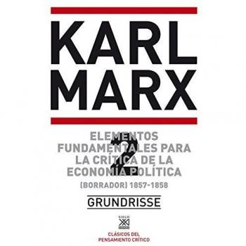 Elementos fundamentales para la crítica de la economía política. Vol. 2: