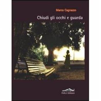 Chiudi gli occhi e guarda