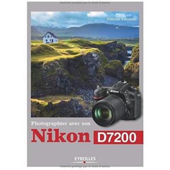 Photographier avec son Nikon D7200