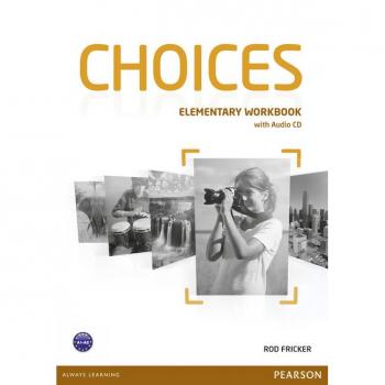 Choices Elementary Workbook & Audio CD Pack