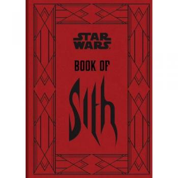 Star Wars Book of Sith: Secrets from the Dark Side by Daniel Wallace