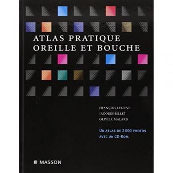 Atlas pratique oreille et bouche