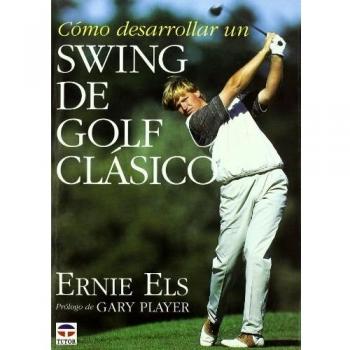 COMO DESARROLLAR UN SWING DE GOLF CLASICO