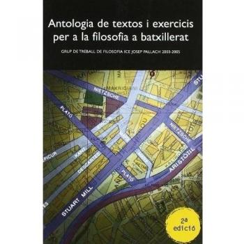 Antologia de textos i exercicis per a la filosofia a batxillerat