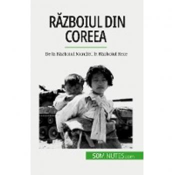 Războiul din Coreea: De la Războiul Mondial la Războiul Rece
