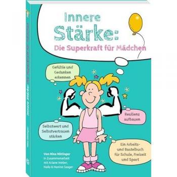 Innere Stärke: Die Superkraft für Mädchen