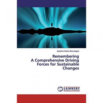 Remembering A Comprehensive Driving Forces for Sustainable Changes