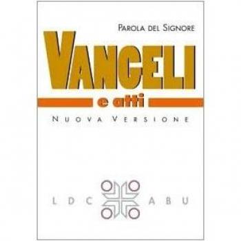 Parola del Signore. Vangeli e Atti degli Apostoli