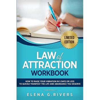 Rivers, Elena G.: Law of Attraction Workbook