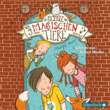 Auer, Margit: Die Schule der magischen Tiere 01