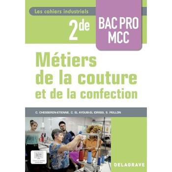 Les cahiers industriels Métiers de la couture et de la confection 2de Bac Pro (2025)