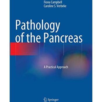 Verbeke, Caroline S.: Pathology of the Pancreas