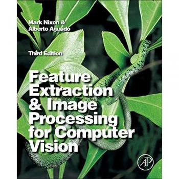 Feature Extraction and Image Processing for Computer Vision
