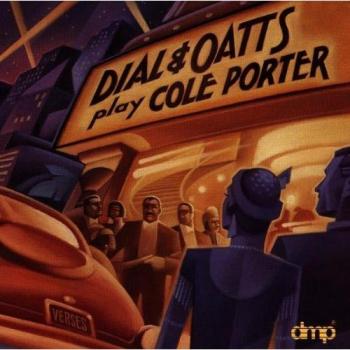 Garry Dial und Oatts: Cole Porter Melodien