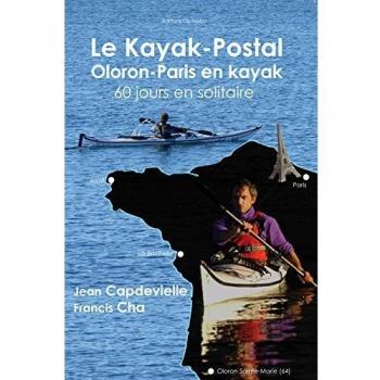 Le Kayak-Postal, Oloron-Paris En Kayak