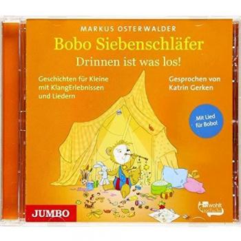 Bobo Siebenschläfer. Drinnen ist was los!: Geschichten für Kleine mit KlangErlebnissen und Musik