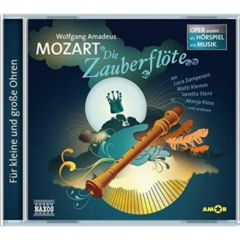 Die Zauberflöte: Oper erzählt als Hörspiel mit Musik