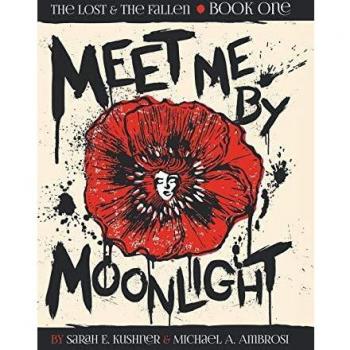 Meet Me by Moonlight: The Lost & The Fallen: Book One