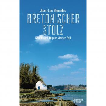 Bretonischer Stolz: Kommissar Dupins vierter Fall