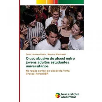 Galeto, P: O uso abusivo de álcool entre jovens adultos estu