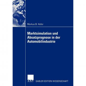 Marktsimulation und Absatzprognose in der Automobilindustrie