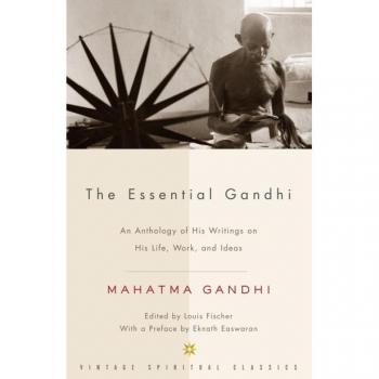 The Essential Gandhi: An Anthology of His Writings on His Life, Work, and Ideas (Vintage Spiritual Classics)