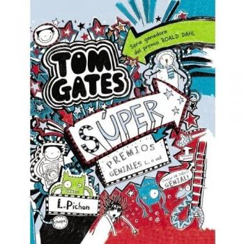 TOM GATES 6 SÚPER PREMIOS GENIALES ( O NO )